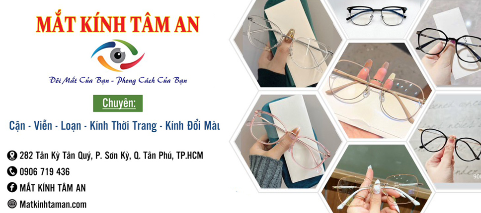 MẮT KÍNH TÂM AN